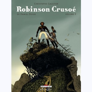 Robinson Crusoé (Gaultier) : Tome 3