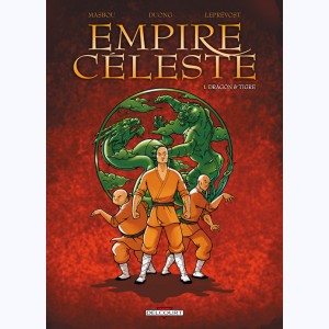Empire céleste : Tome 1, Dragon et Tigre