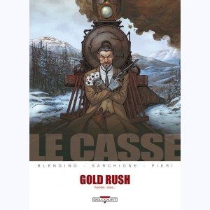 Le Casse, Gold Rush - Yukon, 1899...