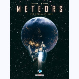 Meteors : Tome 2, Les Neoquantiques