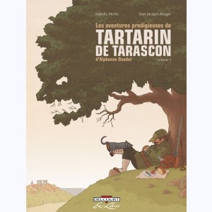 Les aventures prodigieuses de Tartarin de Tarascon : Tome 1