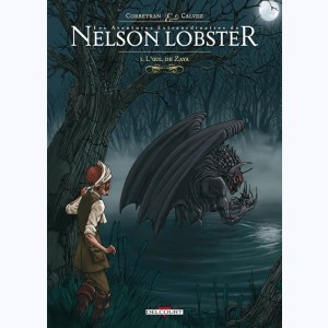 Les Aventures extraordinaires de Nelson Lobster : Tome 3, L'OEil de Zaya