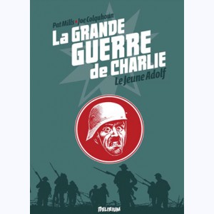 La grande Guerre de Charlie : Tome 8, Le jeune Adolf