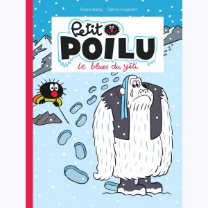 Petit Poilu : Tome 16, Le blues du yéti