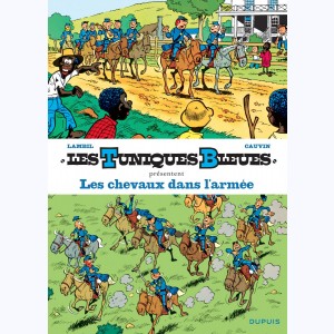 Les Tuniques Bleues présentent : Tome 2, Les chevaux dans l'armée