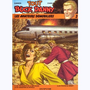 Tout Buck Danny : Tome 3, Les aviateurs démobilisés