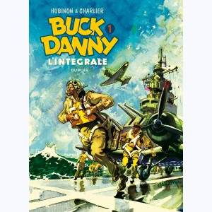 Buck Danny L'intégrale : Tome 1