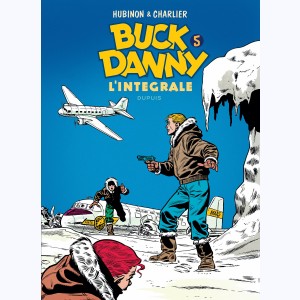 Buck Danny L'intégrale : Tome 5