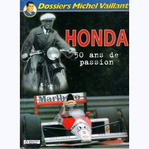 Michel Vaillant - Dossiers : Tome 4, Honda - 50 ans de passion