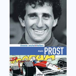 Michel Vaillant - Dossiers : Tome 12, Alain Prost