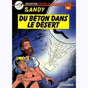 18 : Sandy & Hoppy : Tome 16, Du béton dans le désert