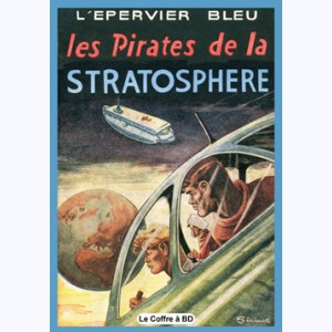 L'Epervier bleu : Tome 4, Les pirates de la stratosphère