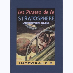 L'Epervier bleu : Tome 6, Les pirates de la stratosphère : 