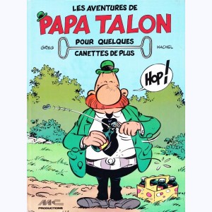 Achille Talon : Tome HS2, Les Aventures de Papa Talon - Pour quelques canettes de plus