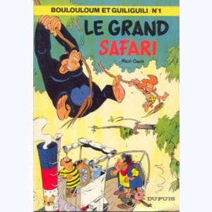 Boulouloum et Guiliguili : Tome 1, Le grand safari : 