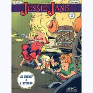 Jessie Jane : Tome 2, Le shérif à 4 étoiles