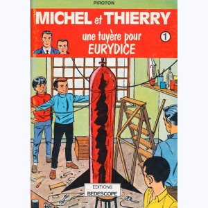Michel et Thierry : Tome 1, Une tuyère pour Eurydice