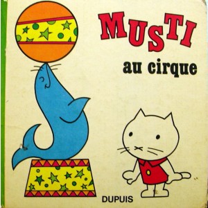 Musti : Tome 1, Musti au cirque
