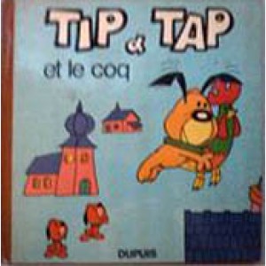 Tip & Tap : Tome 2, Tip et Tap et le coq