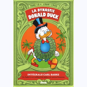 La Dynastie Donald Duck : Tome 15, 1964 - 1965, Un Safari à un milliard de dollars et autres histoires
