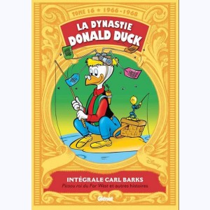 La Dynastie Donald Duck : Tome 16, 1966 - 1968, Picsou roi du Far West et autres histoires