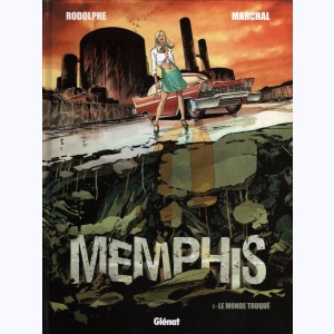 Memphis : Tome 1, Le Monde truqué