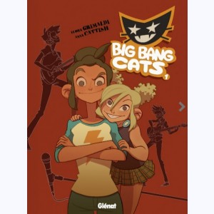 Big Bang Cats : Tome 1, Naissance d'un groupe