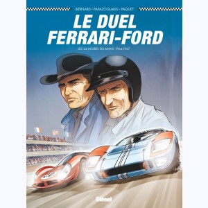 24 Heures du Mans : Tome 1, 1964-1967 : le duel Ferrari-Ford