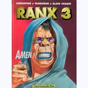 Ranx - RanXerox : Tome 3, Amen !