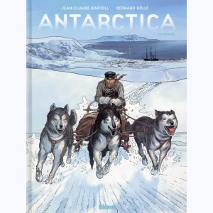Antarctica : Tome 2, Hivernage