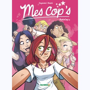 Mes cop's : Tome 4, Photocop's