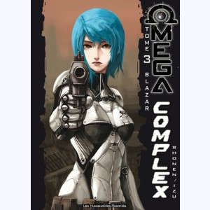 Omega Complex : Tome 3, Blazar