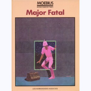 Mœbius Œuvres complètes : Tome 3, Major Fatal