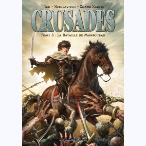 Crusades : Tome 3, La Bataille de Mansourah