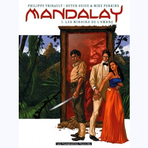 Mandalay : Tome 1, Les Miroirs de l'ombre