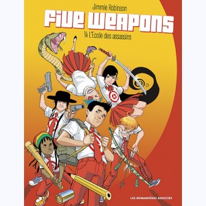 Five Weapons : Tome 1, L'Ecole des assassins