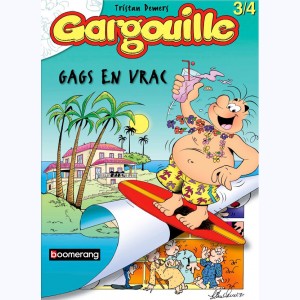 Gargouille : Tome (3 et 4), Gags en vrac