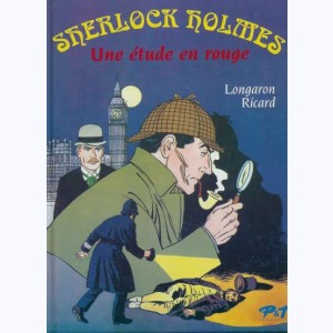 Sherlock Holmes (Longaron), Une étude en rouge