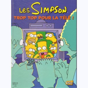 Les Simpson : Tome 14, Trop top pour la télé !