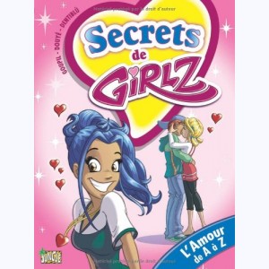 Secrets de Girlz : Tome 1, L'amour de A à Z