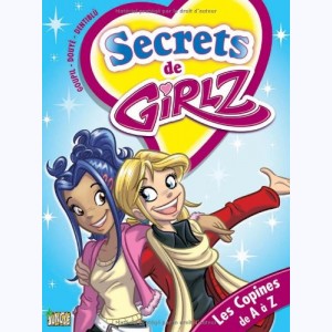 Secrets de Girlz : Tome 3, Les copines de A à Z