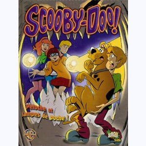 Scooby-Doo ! : Tome 5, Pétoche et lampes de poche !