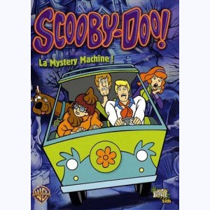 Scooby-Doo ! : Tome 7, La mystery machine