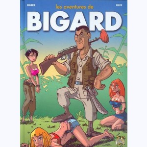 Les aventures de Bigard : Tome 1