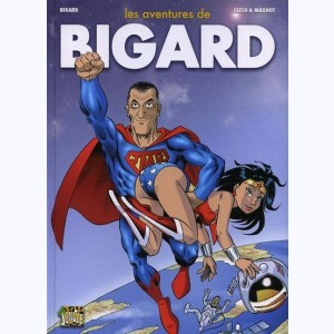 Les aventures de Bigard : Tome 2