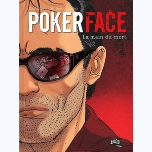 Poker Face : Tome 2, La main du mort