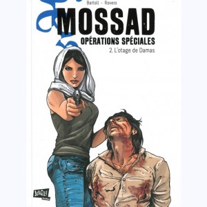 Mossad - Opérations Spéciales : Tome 2, L'otage de Damas