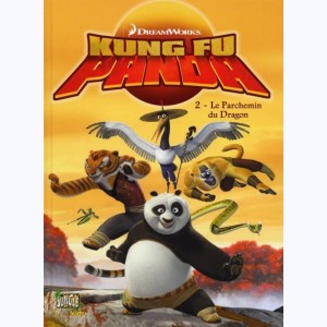 Kung Fu Panda : Tome 2, Le parchemin du dragon