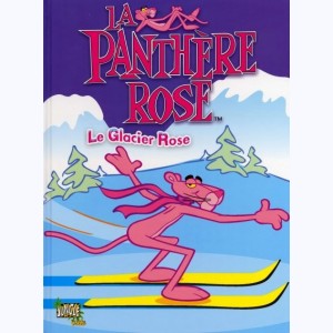 La panthère rose : Tome 1, Le glacier rose