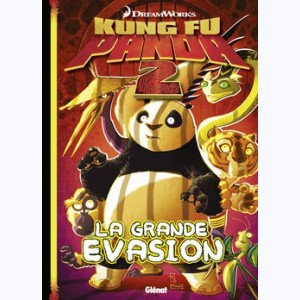 Kung Fu Panda : Tome 2, La grande évasion
